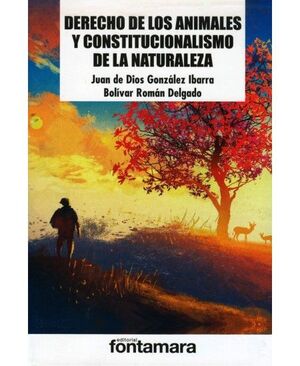 DERECHO DE LOS ANIMALES Y CONSTITUCIONALISMO DE LA NATURALEZA