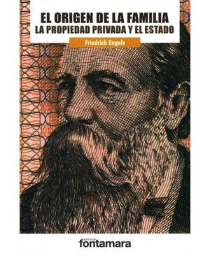 EL ORIGEN DE LA FAMILIA, LA PROPIEDAD PRIVADA Y EL ESTADO