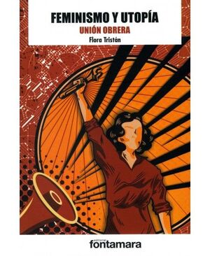 FEMINISMO Y UTOPÍA. UNIÓN OBRERA