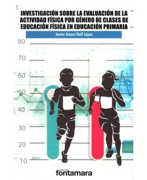 INVESTIGACIÓN SOBRE LA EVALUACIÓN DE LA ACTIVIDAD FÍSICA POR GÉNERO DE CLASES DE EDUCACIÓN FÍSICA EN EDUCACIÓN PRIMARIA