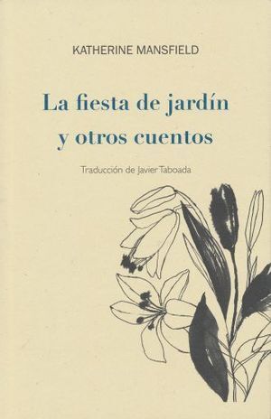 FIESTA DE JARDIN Y OTROS CUENTOS, LA