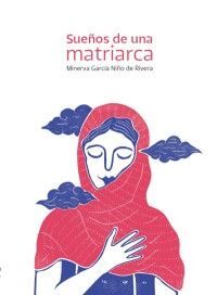 SUEÑOS DE UNA MATRIARCA