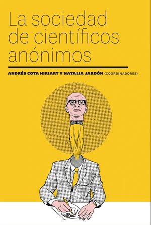 LA SOCIEDAD DE CIENTÍFICOS ANÓNIMOS