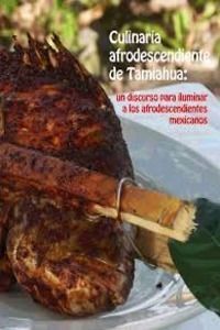 CULINARIA AFRODESCENDIENTE DE TAMIAHUA