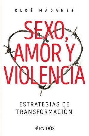 SEXO, AMOR Y VIOLENCIA