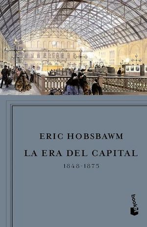 LA ERA DEL CAPITAL 1848 - 1875