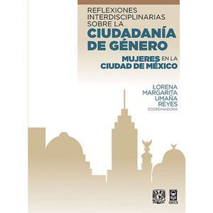 REFLEXIONES INTERDISCIPLINARIAS SOBRE LA CIUDADANÍA DE GÉNERO