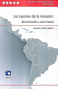 RAZONES DE LA SINRAZON, LA. DISCRIMINACION Y SALUD MENTAL