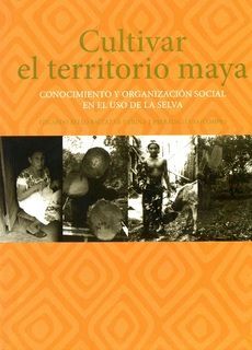 CULTIVAR EL TERRITORIO MAYA