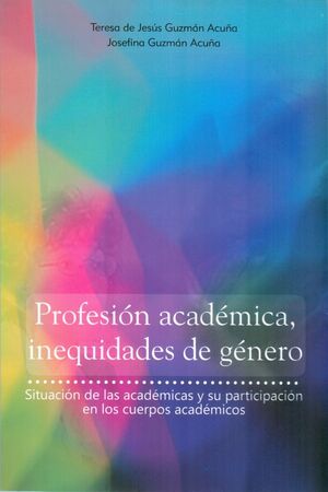 PROFESION ACADEMICA INEQUIDADES DE GENERO