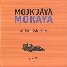 MOKAYA / MOJK'JÄYÄ