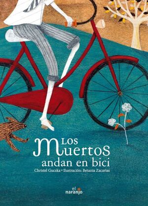 LOS MUERTOS ANDAN EN BICI