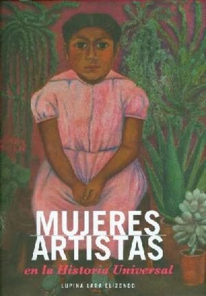 MUJERES ARTISTAS EN LA HISTORIA      **PROMOCIÓN ARTE MEXICANO**