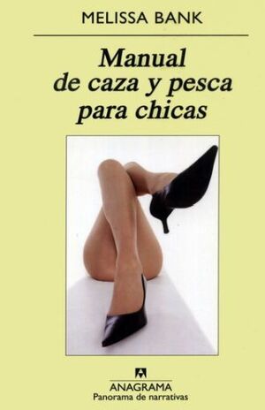 MANUAL DE CAZA Y PESCA PARA CHICAS