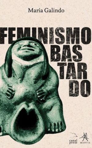 FEMINISMO BASTARDO