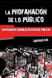 LA PROFANACIÓN DE LO PÚBLICO