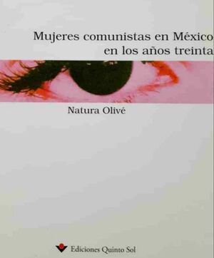 MUJERES COMUNISTAS EN MEXICO EN LOS AÑOS TREINTA