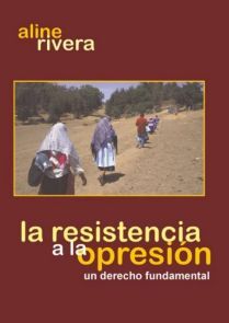 LA RESISTENCIA A LA OPRESIÓN