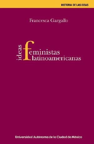 IDEAS FEMINISTAS LATINOAMERICANAS