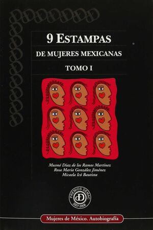 9 ESTAMPAS DE MUJERES MEXICANAS. (2 VOLS.)