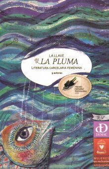 LA LLAVE ES LA PLUMA R-V, LITERATURA CARCELARIA FEMENINA