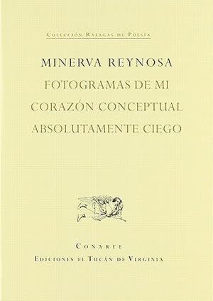 FOTOGRAMAS DE MI CORAZÓN CONCEPTUAL ABSOLUTAMENTE CIEGO