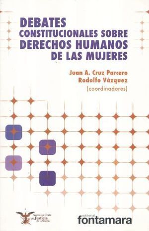 DEBATES CONSTITUCIONALES SOBRE DERECHOS HUMANOS DE LAS MUJERES