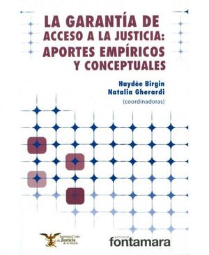 LA GARANTÍA DE ACCESO A LA JUSTICIA: APORTES EMPÍRICOS Y CONCEPTUALES