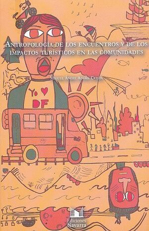 ANTROPOLOGÍA DE LOS ENCUENTROS Y DE LOS IMPACTOS TURÍSTICOS EN LAS COMUNIDADES