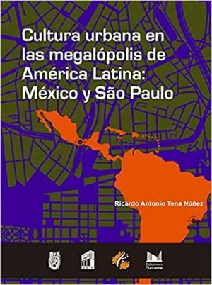 CULTURA URBANA EN LAS MEGALÓPOLIS DE AMÉRICA LATINA