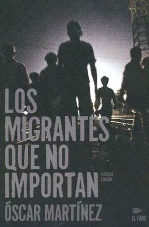 LOS MIGRANTES QUE NO IMPORTAN