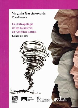 LA ANTROPOLOGÍA DE LOS DESASTRES EN AMÉRICA LATINA