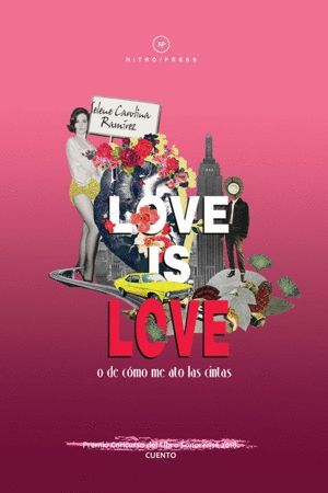 LOVE IS LOVE, O, DE CÓMO ME ATO LAS CINTAS