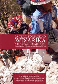 LA TERRITORIALIDAD WIXARIKA Y EL ESPACIO NACIONAL