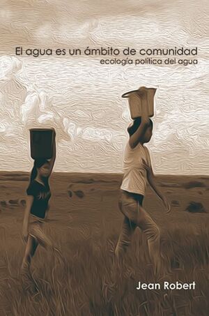 EL AGUA ES UN ÁMBITO DE COMUNIDAD