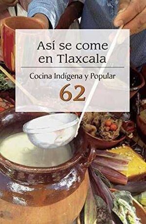 ASÍ SE COME EN TLAXCALA