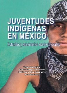 JUVENTUDES INDÍGENAS EN MÉXICO