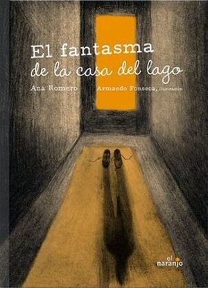 EL FANTASMA DE LA CASA DEL LAGO