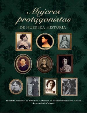 MUJERES PROTAGONISTAS DE NUESTRA HISTORIA