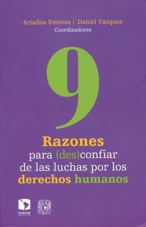 9 RAZONES PARA (DES)CONFIAR DE LAS LUCHAS POR LOS DERECHOS HUMANOS