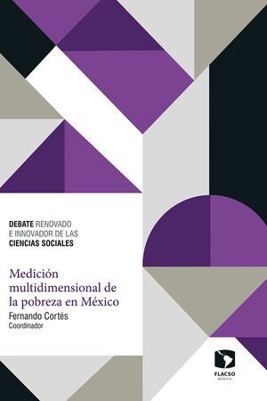 MEDICIÓN MULTIDIMENSIONAL DE LA POBREZA EN MÉXICO