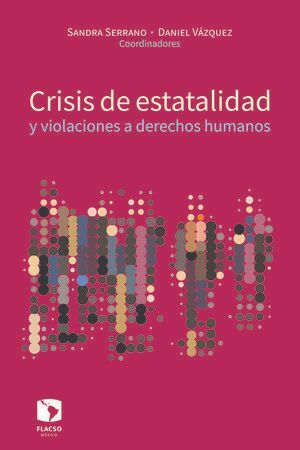 CRISIS DE ESTATALIDAD Y VIOLACIONES A DERECHOS HUMANOS