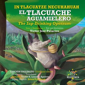 EL TLACUACHE AGUAMIELERO