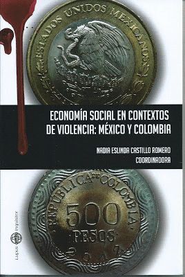 ECONOMÍA SOCIAL EN CONTEXTOS DE VIOLENCIA: MÉXICO Y COLOMBIA