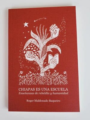 CHIAPAS ES UNA ESCUELA