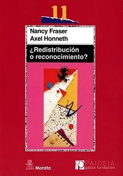 ¿REDISTRIBUCION O RECONOCIMIENTO?