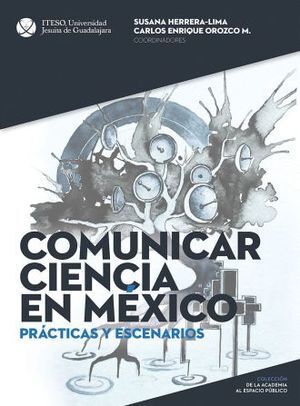 COMUNICAR CIENCIA EN MÉXICO