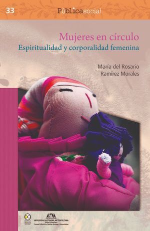 MUJERES EN CÍRCULO. ESPIRITUALIDAD Y CORPORALIDAD FEMENINA