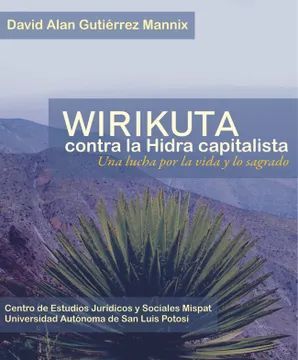 WIRIKUTA CONTRA LA HIDRA CAPITALISTA