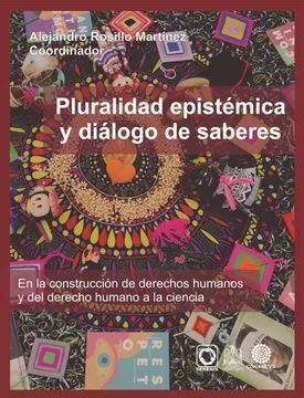 PLURALIDAD EPISTÉMICA Y DIÁLOGO DE SABERES.